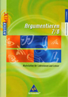 Unterrichtsbausteine. Argumentieren 7/8 Unterrichtsbausteine. Argumentieren 7/8