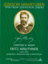 Christine M. Kaiser: Fritz Mauthner (1849-1923)